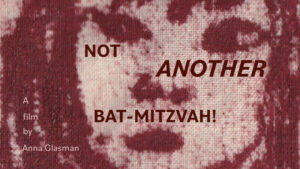 Not Another Bat-Mitzvah!